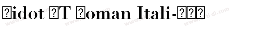 Didot LT Roman Itali字体转换